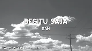 Download RAN - Begitu Saja (Lirik) MP3