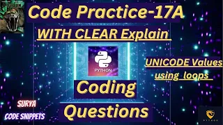 Coding Practice 17A Unicode Values using Loops CCBP