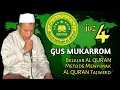 Lagu Gus Mukarrom Juz 4 || Listen and learn to read Al Qur'an Tajweed