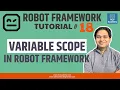 Robot Framework Tutorial - Variable Scope in Robot Framework