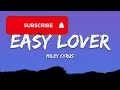 Miley Cyrus – Easy Lover (Lyrics)