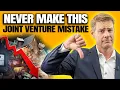 Joint Venture REAL ESTATE Costly Mistake To Avoid