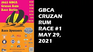 2021 GBCA Cruzan Rum Race #1 Highlights
