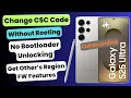 Change CSC Code Without Rooting Unlocking Bootloader