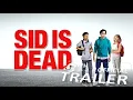 Sid is Dead 2023 Trailer 1080p