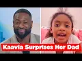 Dwyane Wade s Daughter Kaavia Surprises Her Dad With Heartwarming Message