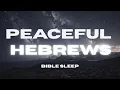 Download Lagu Fall Asleep to the Book of Hebrews with Rain Sounds \u0026 Soft Music