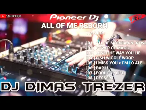 Download MP3 ALL OF ME REBORN NEW 2023 REMIX DJ DIMAS TREZER (BATAM ISLAND)