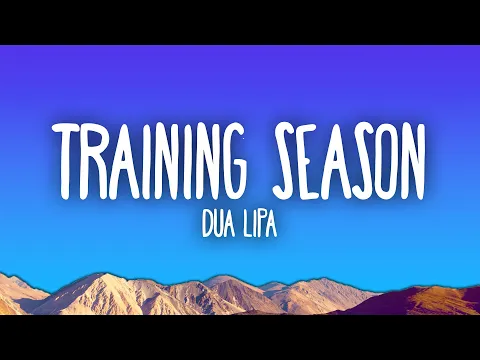 Download MP3 Dua Lipa - Training Season