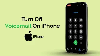 How To Turn Off Voicemail On iPhone