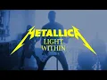 Download Lagu Metallica: Light Within (Fanmade Music Video)