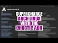 Download Lagu On Arch Linux, The AUR Is Good. But The Chaotic AUR Is GREAT!