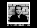 My Favorite Picture Of You