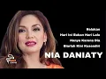 Download Lagu NIA DANIATY | Relakan - Hari Ini Bukan Hari Lalu - Hanya Karena Dia - Biarlah Kini Kusendiri