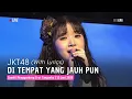 Download Lagu JKT48 - Di Tempat yang Jauh pun (Tooku ni Ite mo) (Lirik) | TwT 13 Juni 2025