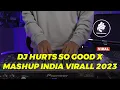 Download Lagu DJ HURTS SO GOOD MASHUP INDIA VIRAL 2023 FUNKY UNLIMITED || DARWIN SKIDZI FT FEBRII SARAGIH