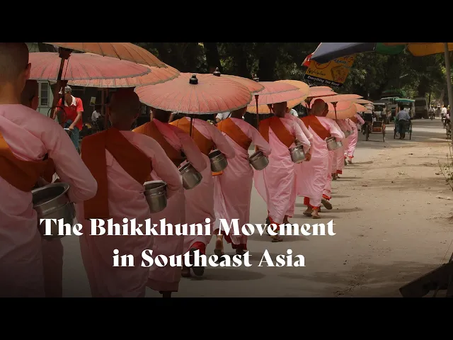 The Bhikkhuni Movement in Southeast Asia | Dhammananda Bhikkhuni