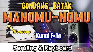 Download Gondang Batak Toba Manomu-nomu Nonstop Seruling \u0026 Keyboard Kunci F=Do Musik Pengiring di jalan MP3