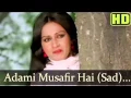 Download Lagu Aadmi Musafir Hai, Bollywood Superhit Song, Apnapan