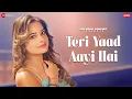 Download Lagu Teri Yaad Aayi Hai - Senjuti Das | Vivek Kar | Kumaar | Zee Music Originals