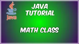 Math Class - Java for Beginners pt 13