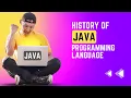 History of Java Programming language What is java java basics java world