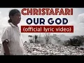 Download Lagu Christafari - Our God (Official LYRIC Video) Chris Tomlin cover