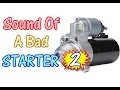 Part 2 - How Does A Starter Going Bad Sound