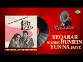 Original LP Recording | Beqarar Karke Humein Yun Na | Bees Saal Baad | Hemant Kumar | Old Is Gold Mp3 Song Download