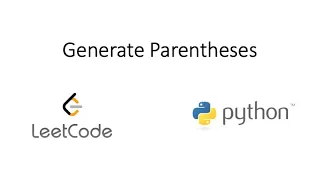 Leetcode - Generate Parentheses Python