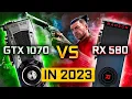 GTX 1070 vs RX 580 in 2023 Are they aged like fine wine