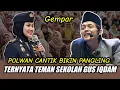 GUS IQDAM TERBARU - POLWAN CANTIK BIKIN PANGLING TERNYATA TEMAN SEKOLAH GUS IQDAM