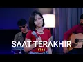 Download Lagu SAAT TERAKHIR - ST 12 (COVER BY SASA TASIA FT. 3 LELAKI TAMPAN)