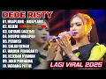 Download Lagu DEDE RISTY TERBARU 2025 FULL ALBUM NGAPLANG NGAPLANG VIRAL GOYANG LAGEDAY