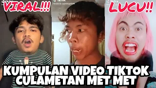 Download KUMPULAN VIDEO TIKTOK CULAMETAN MET MET | #PART1 MP3