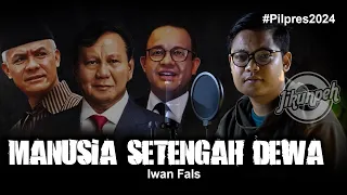 Download MANUSIA SETENGAH DEWA  - IWAN FALS cover by jikunpeh MP3