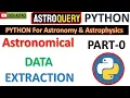AstroQuery Part-0 How to Use Astroquery in Python to Retrieve Astronomical Data DESI ASTRO