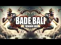 Download Lagu BADE BALI MAHAN BALI | DANKA TUMHARE NAAM KA BAJTA GALI GALI | INSTAGRAM VIRAL SONG | DJ AMAN SLR