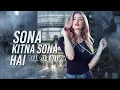 Download Lagu Sona Kitna Sona Hai (Remix) - DJ Ankit \u0026 DJ Lirika