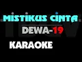 Download Lagu Dewa 19 - Mistikus Cinta. Karaoke Dewa-19.
