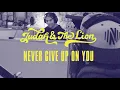 Download Lagu Judah \u0026 the Lion - Never Give Up On You (Nashville SC Anthem)