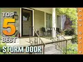 Top 5 Best Storm Doors Review for Area 2023 - Croft Metal Aluminum Wood Storm Doors