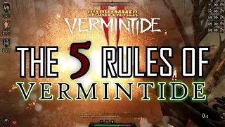 THE 5 RULES OF VERMINTIDE - Vermintide 2 Beginner s Guide