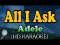 Lagu Adele - All I Ask Karaoke (HD KARAOKE)