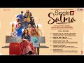 Lagu Single Salma - Full Album | Huma Qureshi, Shreyas Talpade, Sunny Singh