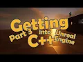 Getting into C with Unreal Engine - Part3
