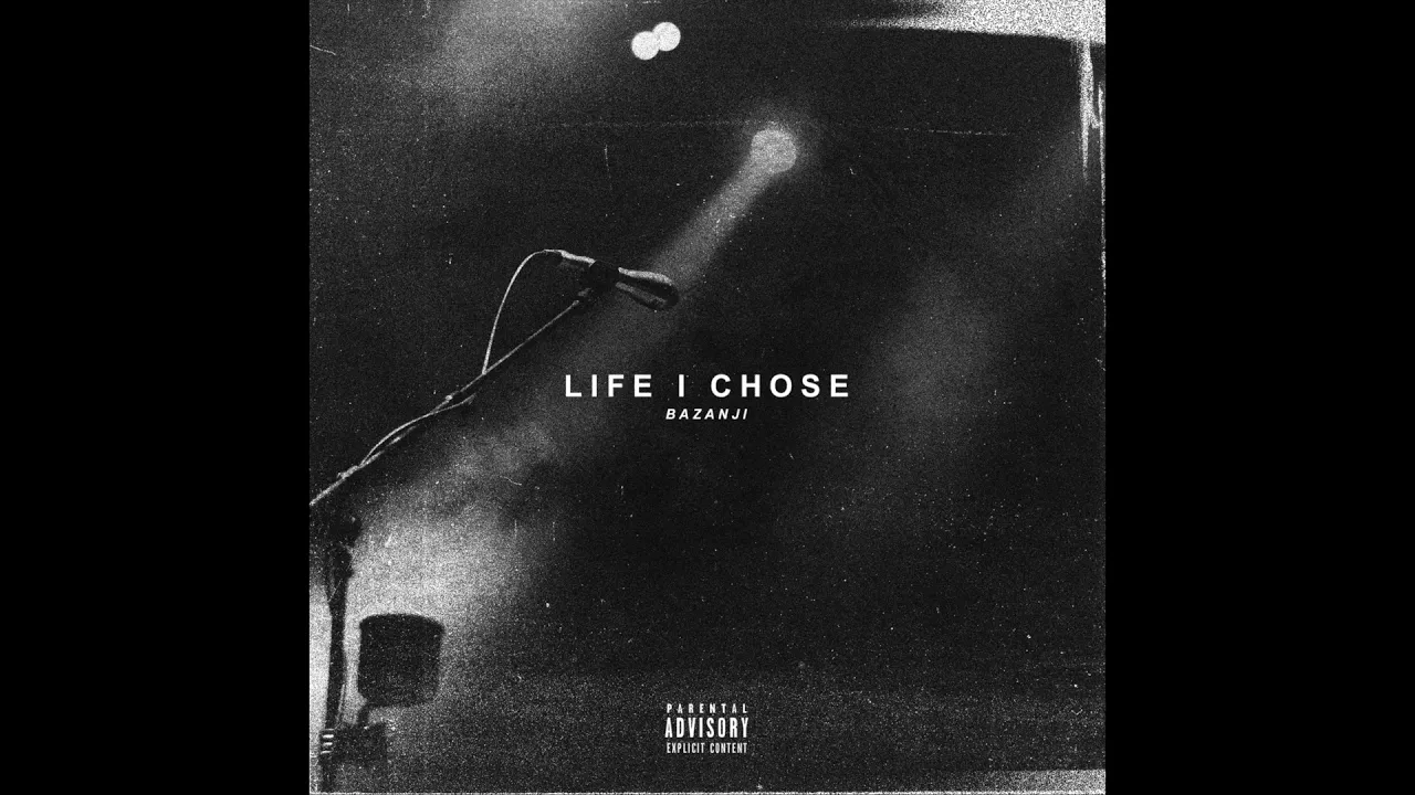 Bazanji - Life I Chose (Prod. Syndrome) [Official Audio]