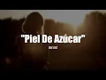 PIEL DE AZÚCAR - José José (LETRA)