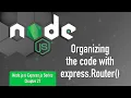 Node js Express js Series Chapter 21 Organizing the code with express Router
