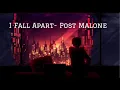 I Fall Apart-Post Malone lofi remix